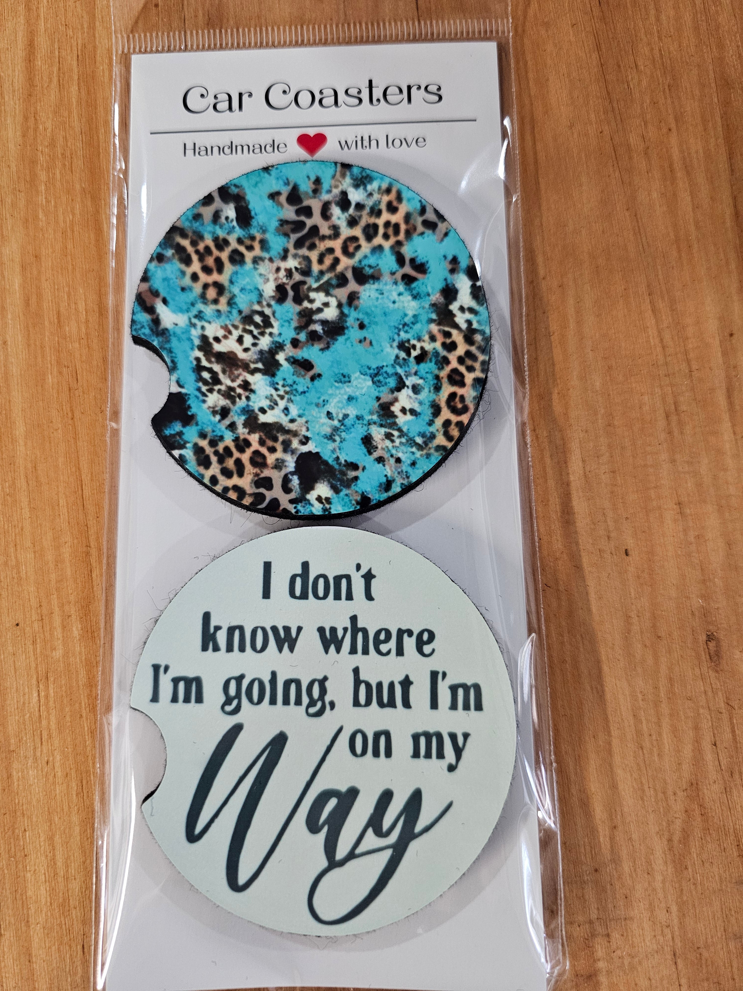 Blue/cheetah background and I don't know where I'm going but I'm on my way car coaster set